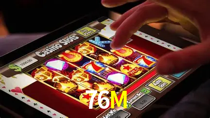 76M Caça-níqueis móveis